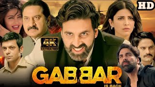 Gabbar Is Back Full Movie  Akshay Kumar  Shruti Haasan  Blockbuster Movie  Movie ReviewampFacts [upl. by Rabbi]