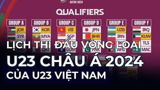 Lịch thi đấu vòng loại U23 châu Á 2024 của U23 Việt Nam [upl. by Lee]