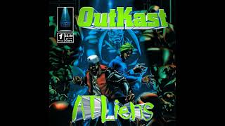 O̲u̲tkast  ATLiens Full Album [upl. by Adnhoj669]