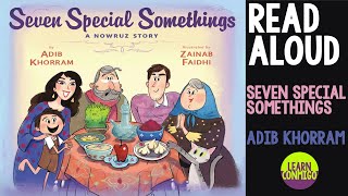 ✨ Seven Special Somethings  A Nowruz Story READ ALOUD by Adib Khorram [upl. by Alliber591]