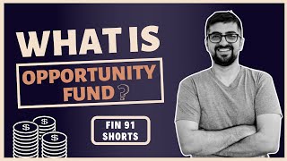 What Is Opportunity Fund  Fin91 Shorts [upl. by Hsevahb]