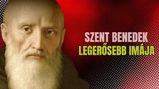 Szent Benedek mindennapi imája ima motivációsbeszéd [upl. by Brost]