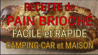 127 PAIN BRIOCHÉ SIMPLE que lon peut faire en cocotte en campingcar sur le Gaz [upl. by Vivi]