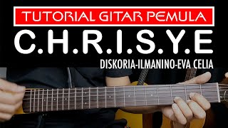 Diskoria Laleilmanino Eva Celia  CHRISYE Tutorial gitar pemulagampang [upl. by Cone]