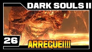 DARK SOULS 2  Parte 26  ARREGUEI  Detonado Legendado  PTBR [upl. by Lulu]