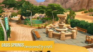 🌵OASIS SPRINGS COMMUNITY PARK🌵  The Sims 4 Speedbuild  No CC [upl. by Kunin160]