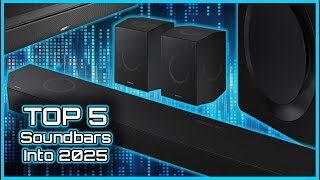 Top 5 Best Soundbars Into 2025  Buyers Guide [upl. by Chemosh]