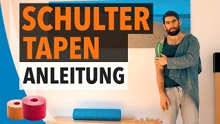 SCHULTER TAPEN  STABILISIEREN  Kinesiologie Tape Anleitung für Schulter [upl. by Eneiluj]