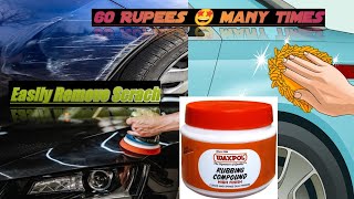 Best Rubbing Compund for Car  waxpol  How to remove scratches  Car Paint Restoration [upl. by Lindner]