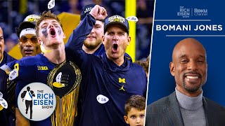 Did Bomani Jones Just Become the First Person to Silence Rich Eisen’s Michigan Honking [upl. by Ferretti449]