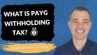 What is Pay As You Go PAYG Withholding Tax [upl. by Inavoy326]