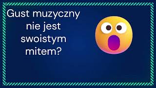 Czy określanie gustu muzycznego to mit [upl. by Denie]