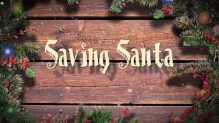 Saving Santa Trailer [upl. by Maurili994]