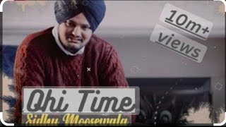 OHI Time  SIDHU MOSE WALA  New Song sidhu Mose wla song sidhumoosewala [upl. by Ardekahs]