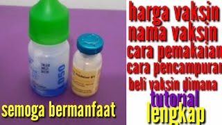 Cara vaksin untuk doc umur 3 hariapa nama vaksin Nyan berapa harga Nya [upl. by Nollahs817]