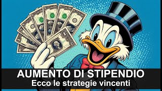 AUMENTO DI STIPENDIO  Ecco le strategie vincenti [upl. by Yenial]