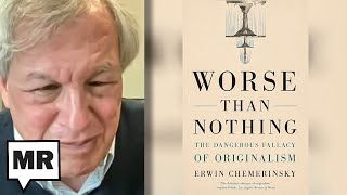 The Fraud Of Judicial Originalism  Erwin Chemerinsky  TMR [upl. by Crain804]