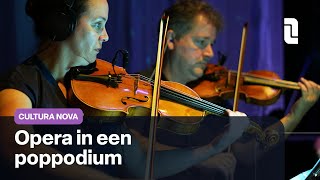 Opera in een poppodium [upl. by Anagnos]