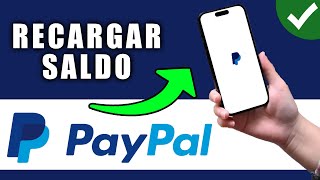 Como RECARGAR Saldo en PayPal con tarjeta o sin tarjeta [upl. by Eustasius]