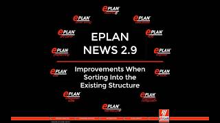 EPLAN  NEWS 29  Improvements When Sorting Into the Existing Structure [upl. by Nodnarg182]