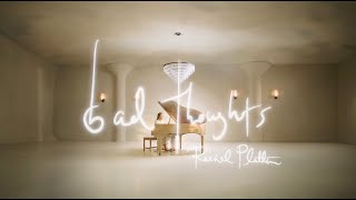 Rachel Platten  Bad Thoughts Official Visualizer [upl. by Harwilll]