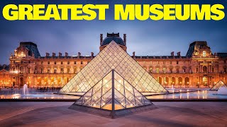 Top 10 Best and Mustsee Greatest Museums in the World [upl. by Nelehyram637]