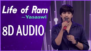 Life of Ram 8D Song Performance by Yasaswi Kondepudi  SA RE GA MA PA [upl. by Neemsay293]