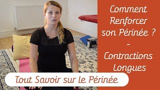 Comment Renforcer son Périnée  Exercices plancher Pelvien Contractions Longues [upl. by Beryle]