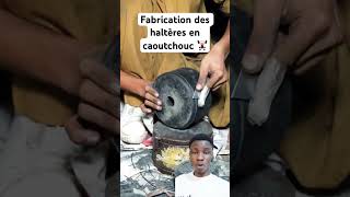 Fabrication des haltères en caoutchouc 🏋🏼‍♂️ [upl. by Adlen]