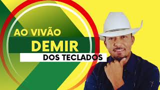 ♦️GRAVADO AO VIVO ♦️ forró do bom xia 🔥DEMIR DOS TECLADOSno balanço do forró [upl. by Jim]