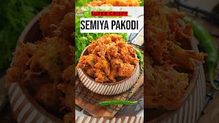 Best Semiya Pakodi Recipe [upl. by Mingche]