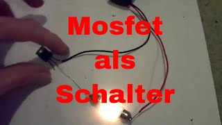 Mosfet als Schalter  eflose 12 [upl. by Ahsinor]