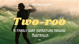 Tworoo  Surfing film by Nick’s adventure around Australia [upl. by Ettenirt]