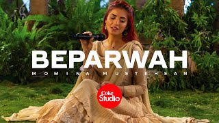 Coke Studio  Season 14  Beparwah  Momina Mustehsan [upl. by Earized155]