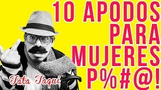 10 apodos para mujeres Pamp  Don taqui [upl. by Nidroj561]