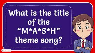 What is the title of the “M A S H” theme song [upl. by Lezley]