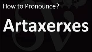 How to Pronounce Artaxerxes BIBLE [upl. by Eveivaneg737]