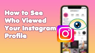 INSTAGRAM Tips  How to See Who Viewed Your Instagram Profile [upl. by Ecirtac708]