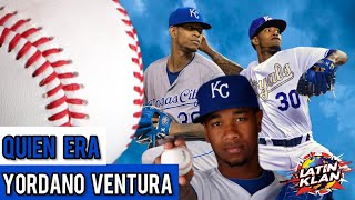 YORDANO VENTURA  UNA LUZ QUE SE APAGÓ CUANDO A PENAS EMPEZABA A BRILLAR [upl. by Jehiel523]