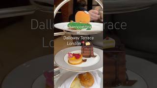 Afternoon Tea at Dalloway Terrace dalloway bloomsburyhotel london cake foodie travel tea [upl. by Arondel]