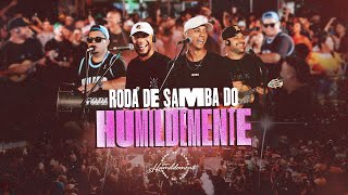 Roda de samba do Humildemente  Grupo Humildemente 2024 [upl. by Reinal]