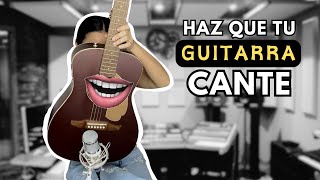 ¿Cómo hacer para que tu Guitarra Cante [upl. by Denny]