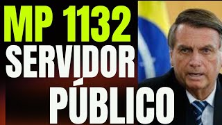 MP 1132  Servidor Público GOVERNO Vai Aprovar ou Vai Caducar [upl. by Ilenna]