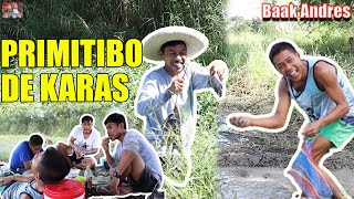 Primitibo de karas Baak Andres [upl. by Wilfred]