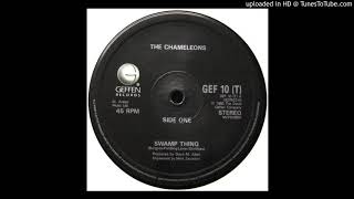 The Chameleons UK  Swamp Thing 12 Version 1986 [upl. by Airam]