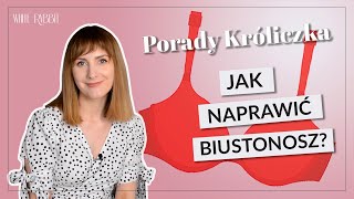 Jak naprawić biustonosz Pracownia Króliczka [upl. by Anwahsak10]