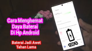 Cara Menghemat Daya Baterai di Hp Android  Baterai Jadi Awet Tahan Lama [upl. by Aleras]