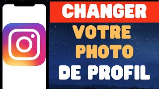 Comment changer ma photo de profil Instagram [upl. by Nerb210]