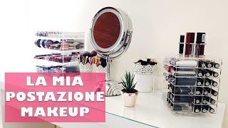 POSTAZIONE MAKEUP ECCO LA MIA POSTAZIONE TRUCCO  LAURA ILMIOBEAUTY [upl. by Benia897]