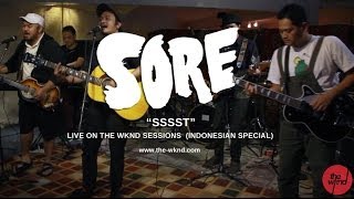 Sore  Ssst live on The Wknd Sessions 77 [upl. by Setsero]